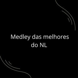 Medley das melhores do NL (Explicit)