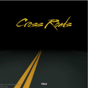 Cross Roads (Explicit)