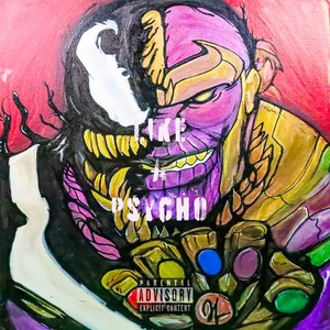 Like a Psycho (feat. JL B Hood) (Explicit)