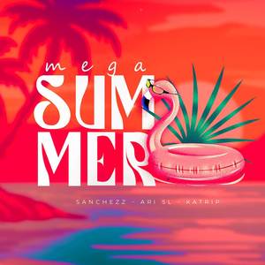 MEGA SUMMER (Explicit)