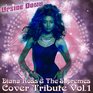 Cover Tribute, Vol. 1 - Diana Ross & The Supremes