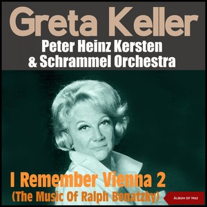 I Remember Vienna (Volume 2 - The Music Of Ralph Benatzky - Album of 1962)