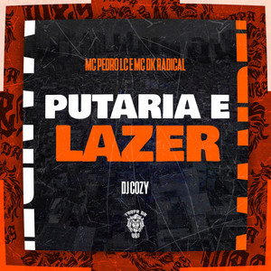 Putaria e Lazer (Explicit)
