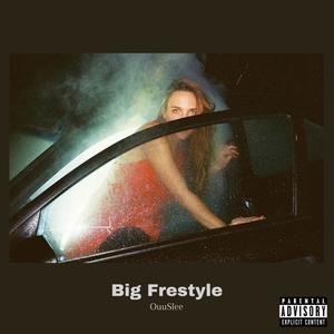 Big Freestyle (Explicit)