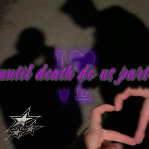 Until Death Do Us Part (feat. Bloody D)