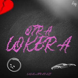 Otra Lokera (Explicit)
