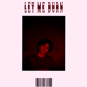 Let Me Burn