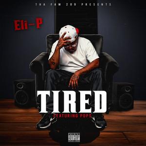 TIRED (feat. POP$) [Explicit]