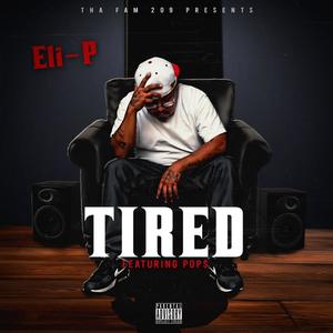 TIRED (feat. POP$) (Explicit)