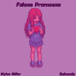 Falsas Promesas (Explicit)