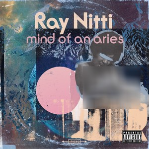 Mind of an Aries - EP (Explicit)