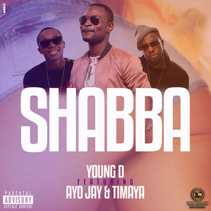 Shabba(feat. Ayo Jay & Timaya)