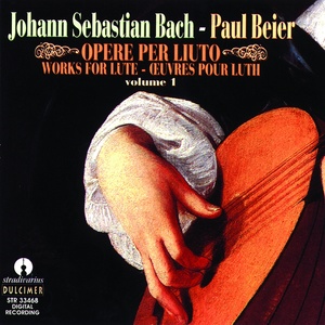 Bach : Opere per liuto, vol. 1