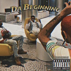 Da Beginning (Explicit)