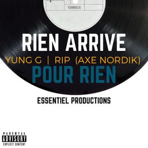 Rien arrive pour rien (feat. Rip) [Explicit]