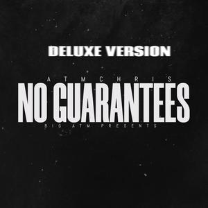 No Guarantees (Deluxe Version) [Explicit]