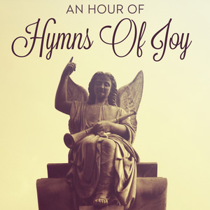 An Hour Of Hymns Of Joy