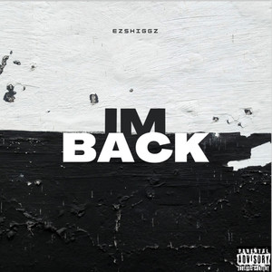 IM BACK (Explicit)