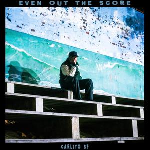 Even Out The Score (Explicit)