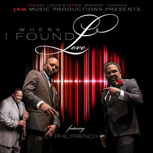 Where I Found Love (feat. Phil French)