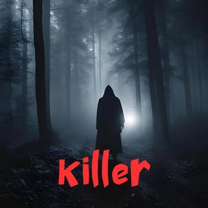 Killer (Explicit)