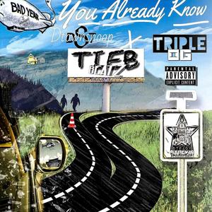 You Already Know (feat. Triple OG) (Explicit)