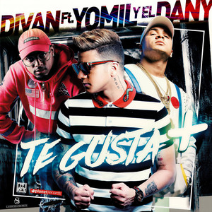 Te Gusta Mas (with Yomil y El Dany|Prod. by Cuban Deejay$)