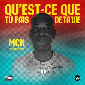 Qu'es ce que tu fais de ta vie (Explicit)