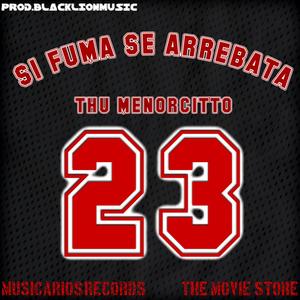 Thu menorcitto 23 (si fuma se arrebata)