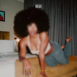 INNER THOUGHTS (Explicit)