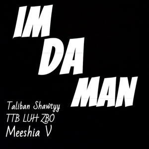 Im Da Man (Explicit)