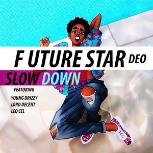 Slow Down
