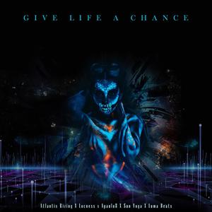 Give Life a Chance (feat. Sun Yoga & Locness) [Explicit]