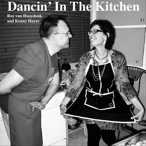 Dancin' in the Kitchen (feat. Kenny Hayes)