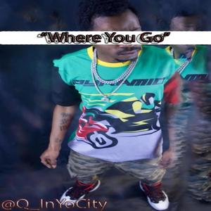 Where You Go ? (Explicit)