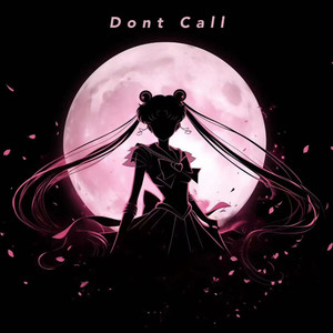 Dont Call（Deep House）