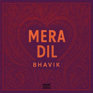 Mera Dil (Explicit)