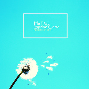 봄이 오던 날 (He Day Spring Came)