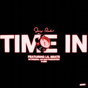 TIME IN (feat. Lil Beats)