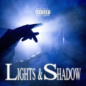 LIGHTS & SHADOW (Explicit)