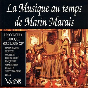 La musique au temps de Marin Marais