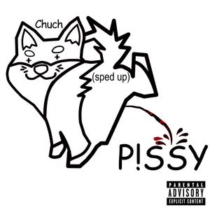 P!SSY (Sped Up) [Explicit]