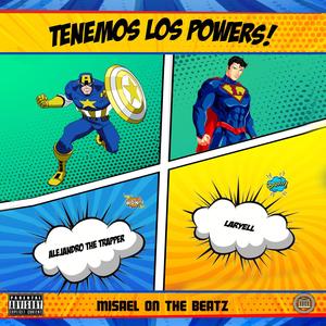 Tenemos Los Powers (feat. Laryell) (Explicit)