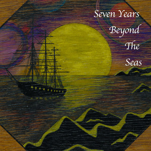 Seven Years Beyond The Seas (Radio Edit)