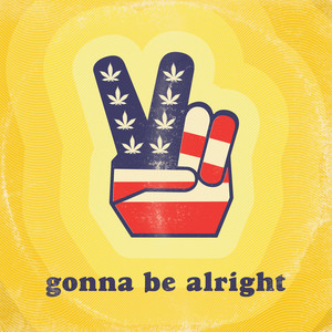 Gonna Be Alright