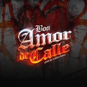 Amor de Calle (feat. Calibre Flame) (Explicit)