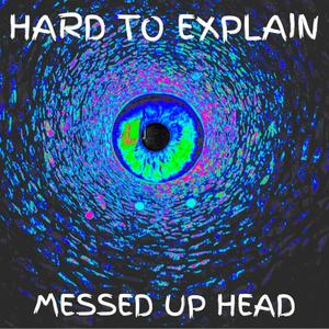 Messed Up Head (Explicit)