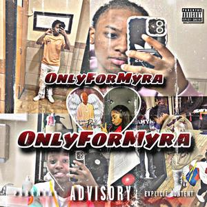 OnlyForMyra (feat. DoodieRackz) [Explicit]