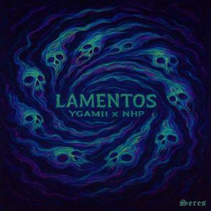 Lamentos (feat. NHP & Seres) (Explicit)