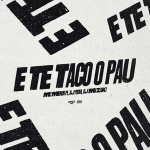 E Te Taco o Pau (Speed Up) (Explicit)